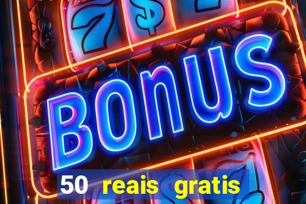 50 reais gratis para apostar